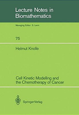 Cell Kinetic Modelling And The Chemotherapy Of Cancer-..