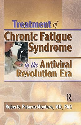 Treatment Of Chronic Fatigue Syndrome In The Antiviral Revolution Era: What Does The Research Say?-..