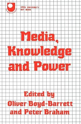 Media, Knowledge And Power-..