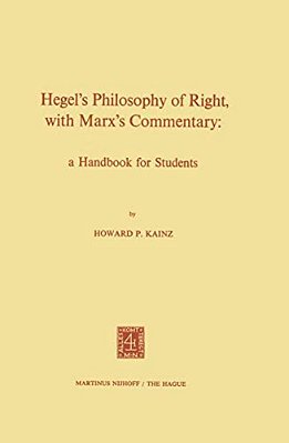 Hegel's Philosophy Of Right, With Marx's Commentary: A Handbook For Students-..