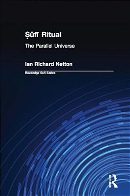 Sufi Ritual: The Parallel Universe-..
