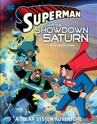 Superman And The Showdown At Saturn: A Solar System Adventure-..