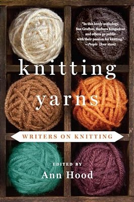 Knitting Yarns: Writers On Knitting-..