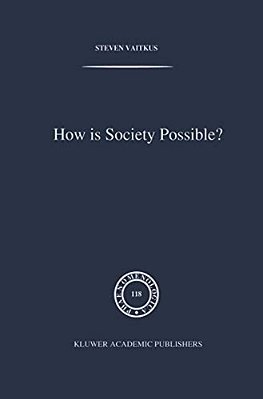 How Is Society Possible?: Intersubjectivity And The Fiduciary Attitude As Problems Of The Social Group In Mead, Gurwitsch, And Schutz-..