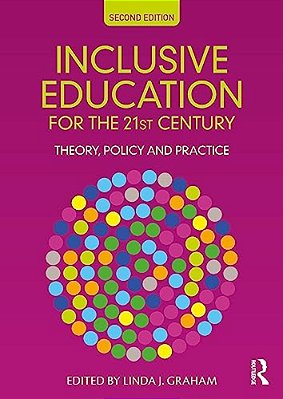 Inclusive Education For The 21St Century: Theory, Policy And Practice-..