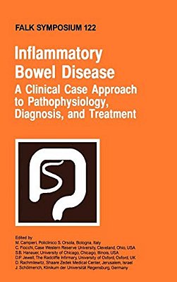 Inflammatory Bowel Disease: A Clinical Case Approach To Pathophysiology, Diagnosis, And Treatment-..