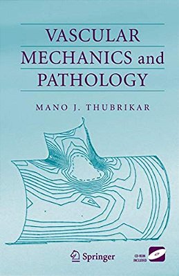 Vascular Mechanics And Pathology-..