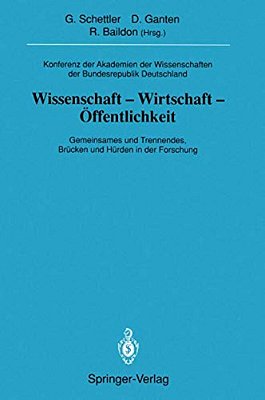 Konferenz Der Akademien Der Wissenschaften Der Bundesrepublik Deutschland. Wissenschaft -Wirtschaft -Öffentlichkeit: Gemeinsames Und Trennendes, Brück-..