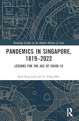 Pandemics In Singapore, 1819-2022: Lessons For The Age Of Covid-19-..