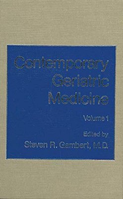 Contemporary Geriatric Medicine: Volume 1-..