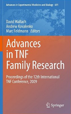 Advances In Tnf Family Research: Proceedings Of The 12Th International Tnf Conference, 2009-..