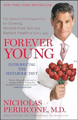 Forever Young: The Science Of Nutrigenomics For Glowing, Wrinkle-Free Skin And Radiant Health At Every Age-..