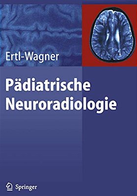 Pädiatrische Neuroradiologie-..