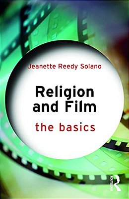 Religion And Film: The Basics-..