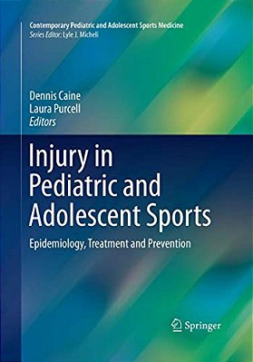 Injury In Pediatric And Adolescent Sports: Epidemiology, Treatment And Prevention-..