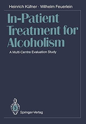 In-Patient Treatment For Alcoholism: A Multi-Centre Evaluation Study-..