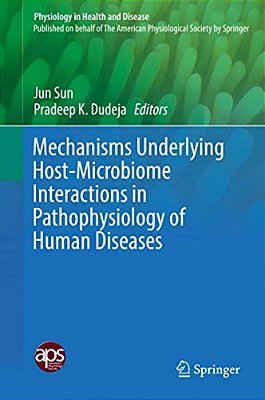 Mechanisms Underlying Host-Microbiome Interactions In Pathophysiology Of Human Diseases-..