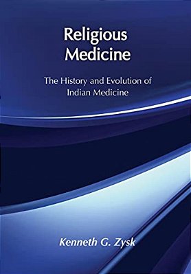 Religious Medicine: History And Evolution Of Indian Medicine-..