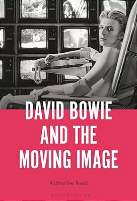 David Bowie And The Moving Image: A Standing Cinema-..
