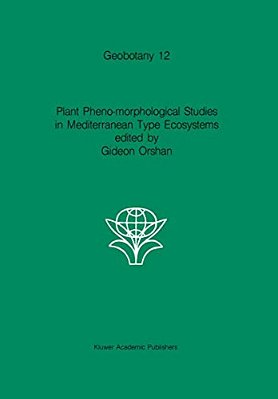 Plant Pheno-Morphological Studies In Mediterranean Type Ecosystems-..