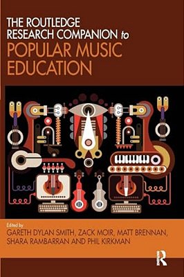 The Routledge Research Companion To Popular Music Education-..