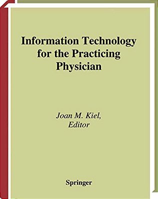 Information Technology For The Practicing Physician-..