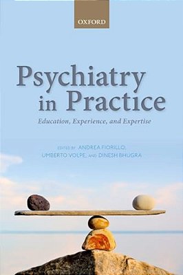 Psychiatry In Practice: Education, Experience, And Expertise-..