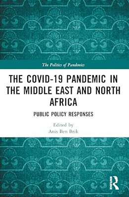 The Covid-19 Pandemic In The Middle East And North Africa: Public Policy Responses-..