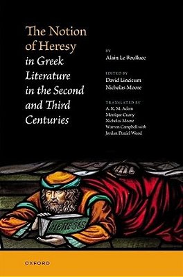 The Notion Of Heresy In Greek Literature In The Second And Third Centuries-..