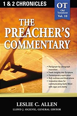 The Preacher's Commentary - Vol. 10: 1 And 2 Chronicles: 10-..