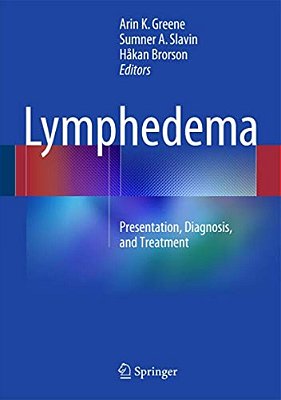 Lymphedema: Presentation, Diagnosis, And Treatment-..
