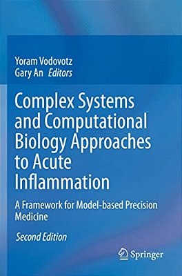Complex Systems And Computational Biology Approaches To Acute Inflammation: A Framework For Model-Based Precision Medicine-..