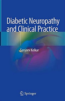 Diabetic Neuropathy And Clinical Practice-..