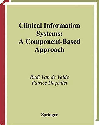 Clinical Information Systems: A Component-Based Approach-..