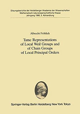 Tame Representations Of Local Weil Groups And Of Chain Groups Of Local Principal Orders-..