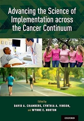 Advancing The Science Of Implementation Across The Cancer Continuum-..