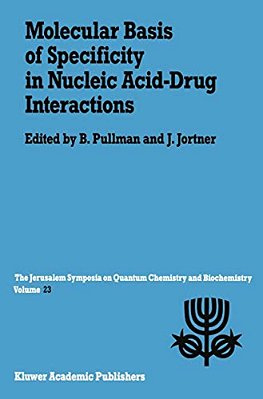 Molecular Basis Of Specificity In Nucleic Acid-Drug Interactions: Proceedings Of The Twenty-Third Jerusalem Symposium On Quantum Chemistry And Biochem-..