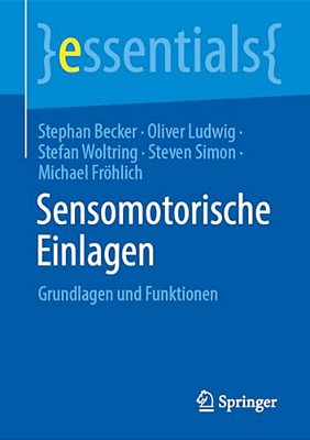 Sensomotorische Einlagen: Grundlagen Und Funktionen-..