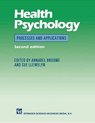 Health Psychology: Process And Applications-..