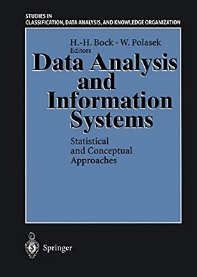 Data Analysis And Information Systems: Statistical And Conceptual Approaches Proceedings Of The 19Th Annual Conference Of The Gesellschaft Für Klassif-..