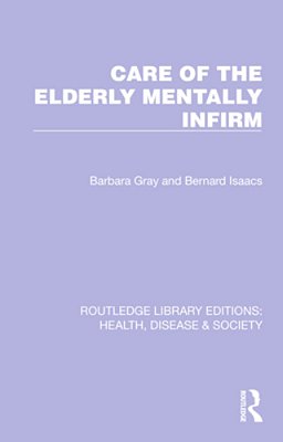 Care Of The Elderly Mentally Infirm-..