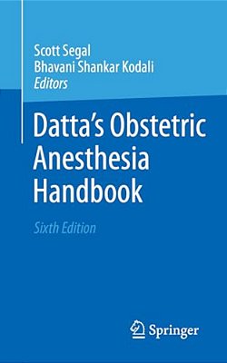 Datta's Obstetric Anesthesia Handbook-..