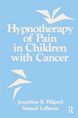 Hypnotherapy Of Pain In Children With Cancer-..
