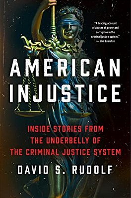 American Injustice: One Lawyer's Fight To Protect The Rule Of Law-..