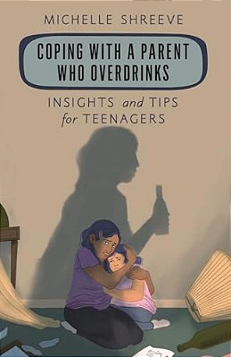 Coping With A Parent Who Overdrinks: Insights And Tips For Teenagers-..