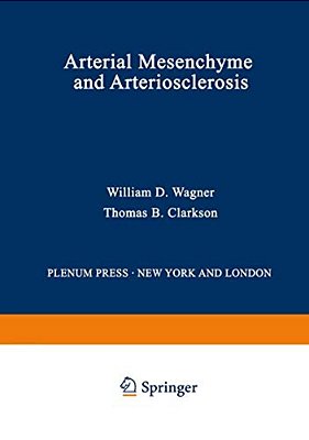 Arterial Mesenchyme And Arteriosclerosis-..