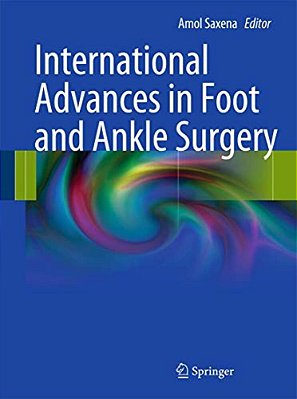 International Advances In Foot And Ankle Surgery-..