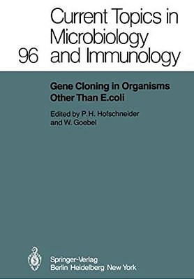 Gene Cloning In Organisms Other Than E. Coli-..