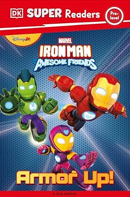 Dk Super Reader Pre-Level Iron Man And His Awesome Friends Armor Up!-..