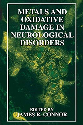 Metals And Oxidative Damage In Neurological Disorders-..
